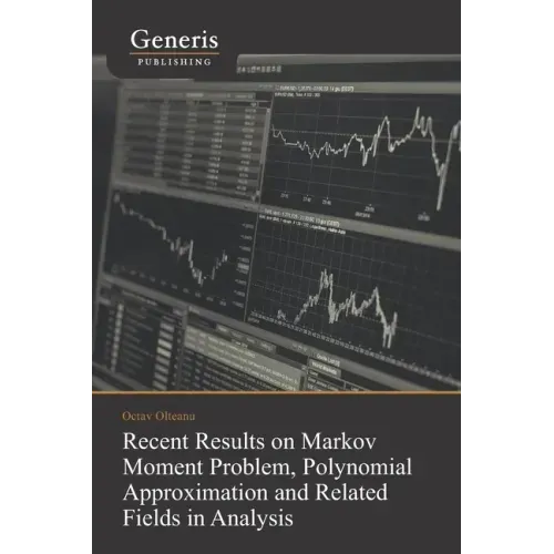 Recent Results on Markov Moment Problem, Polynomial: Approximation and Related Fields in Analysis