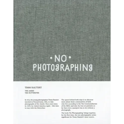 Timm Rautert: No Photographing