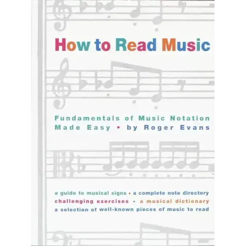 How to Read Music: The Fundamentals of Music Notation Made Easy