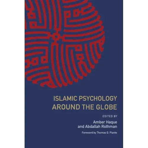 Islamic Psychology Around the Globe