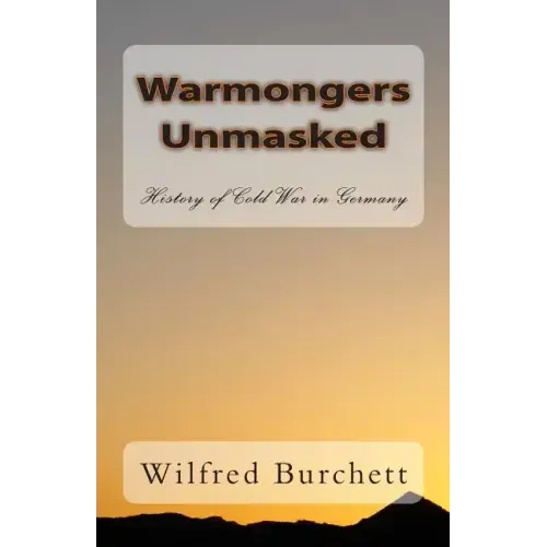 Warmongers Unmasked: History of Cold War in Germany