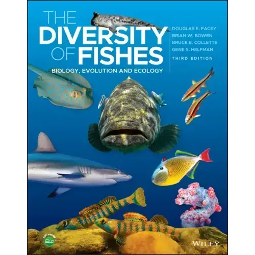 The Diversity of Fishes: Biology, Evolution and Ecology
