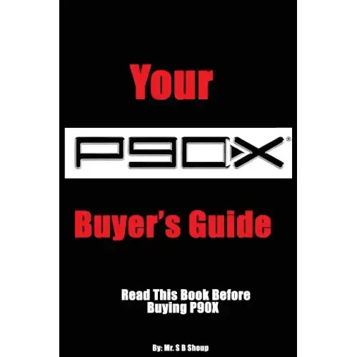 Your P90X Buyer's Guide: Read this book before buying P90X