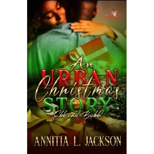 An Urban Christmas Story: Ebb and Bobbi