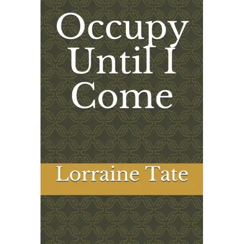 Occupy Until I Come