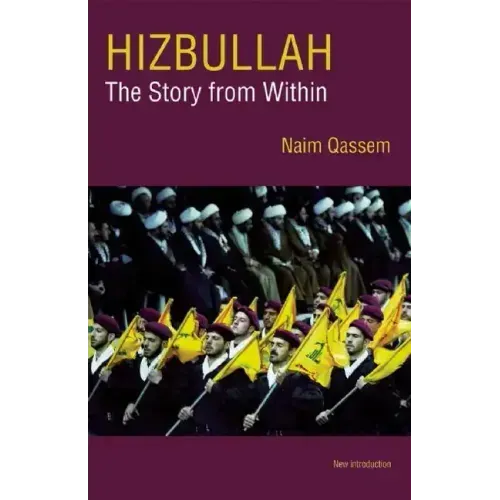 Hizbullah (Hezbollah): The Story from Within