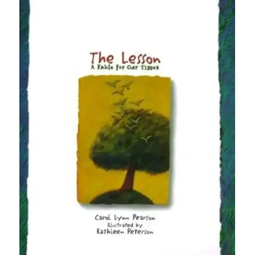 The Lesson: A Fable for Our Times