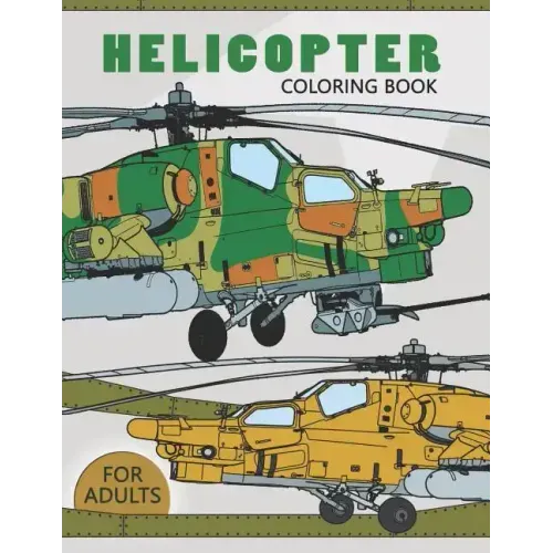 Helicopter Coloring Book for Adults: Large Print Adults Coloring Book Flowers and Mandala Stress Relieving Unique Design