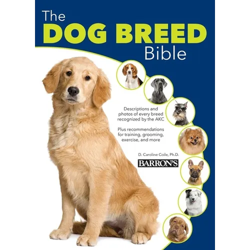 The Dog Breed Bible