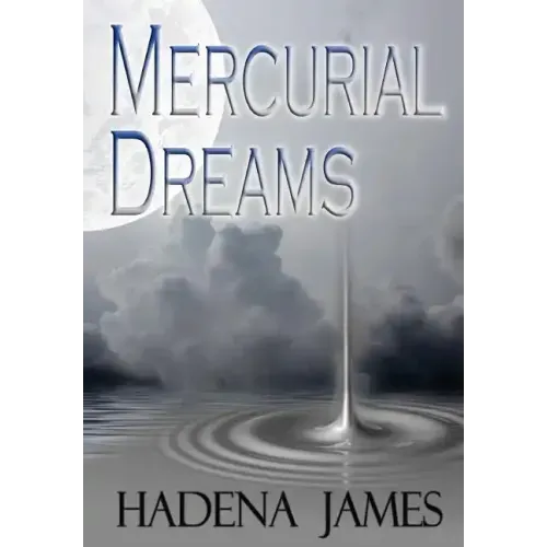 Mercurial Dreams