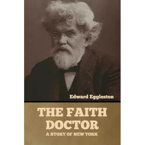 The Faith Doctor: A Story of New York