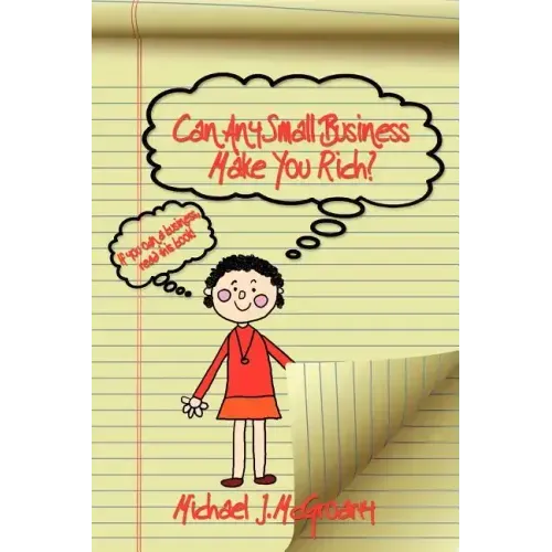 Can Any Small Business Make You Rich?