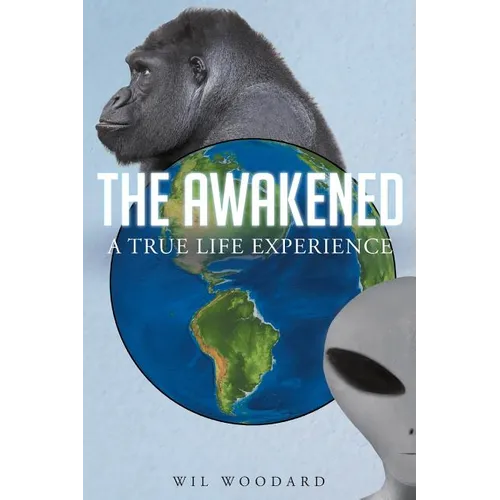 The Awakened: A True Life Experience
