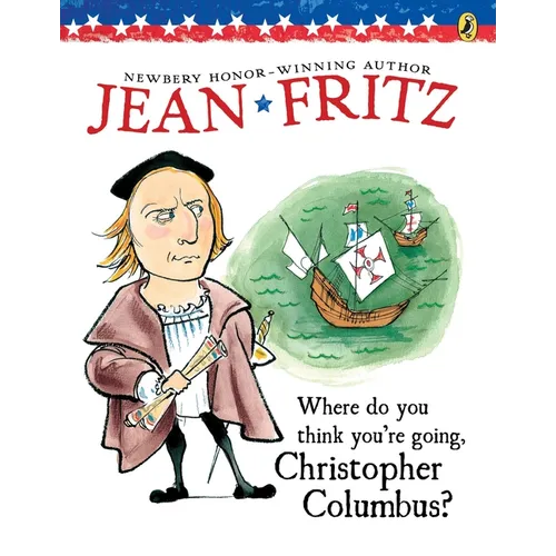 Where Do You Think You're Going, Christopher Columbus?