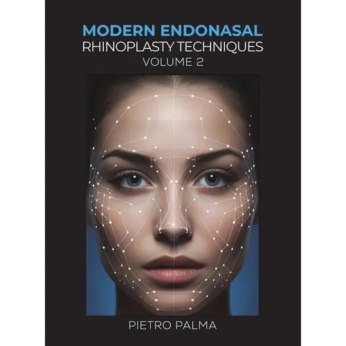 Modern Endonasal Rhinoplasty Techniques - Volume 2
