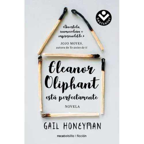 Eleanor Oliphant Está Perfectamente / Eleanor Oliphant Is Completely Fine
