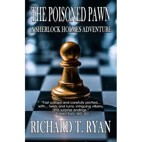 The Poisoned Pawn: A Sherlock Holmes Adventure