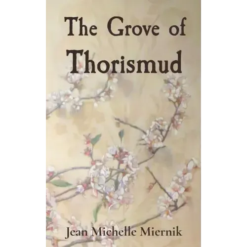 The Grove of Thorismud: A Beauty, a Beast, a Slayer, and a Priest