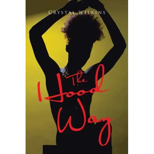 The Hood Way