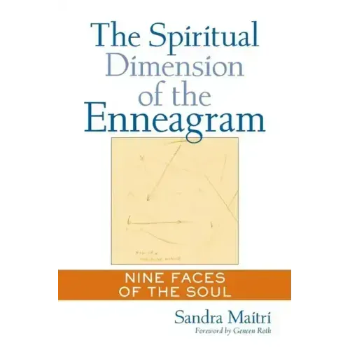 The Spiritual Dimension of the Enneagram: Nine Faces of the Soul
