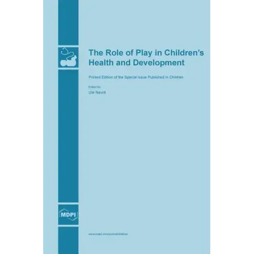 The Role of Play in Children's Health and Development