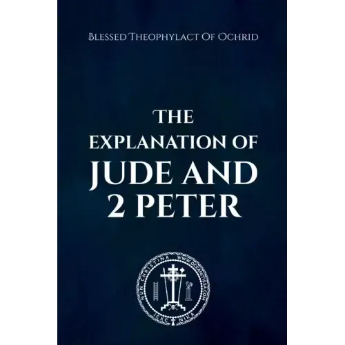 The Explanation of Jude and 2 Peter