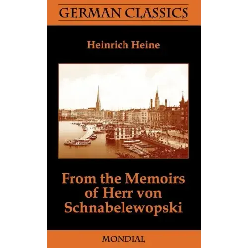 From the Memoirs of Herr Von Schnabelewopski (German Classics)