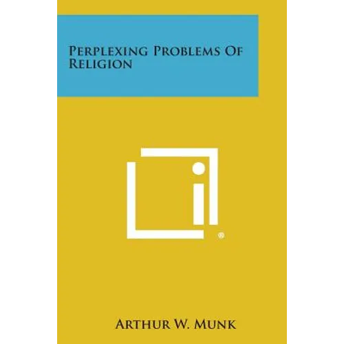 Perplexing Problems of Religion