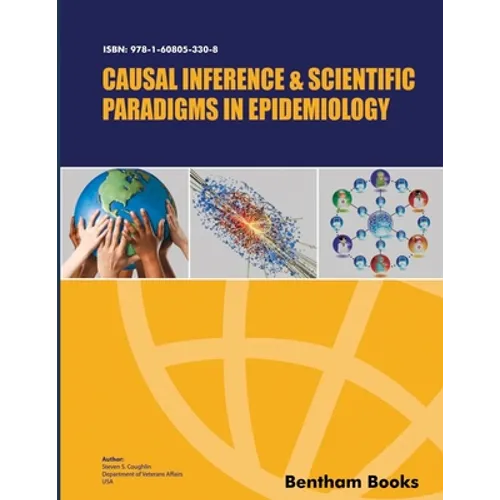 Causal Inference and Scientific Paradigms in Epidemiology