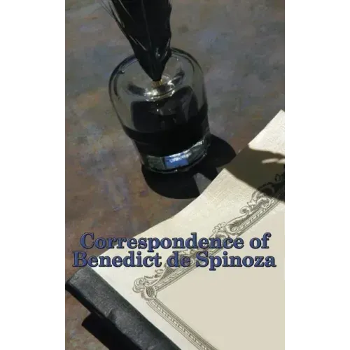 Correspondence of Benedict de Spinoza