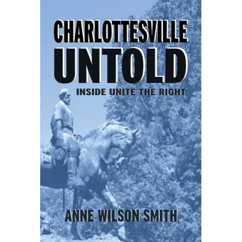 Charlottesville Untold: Inside Unite The Right