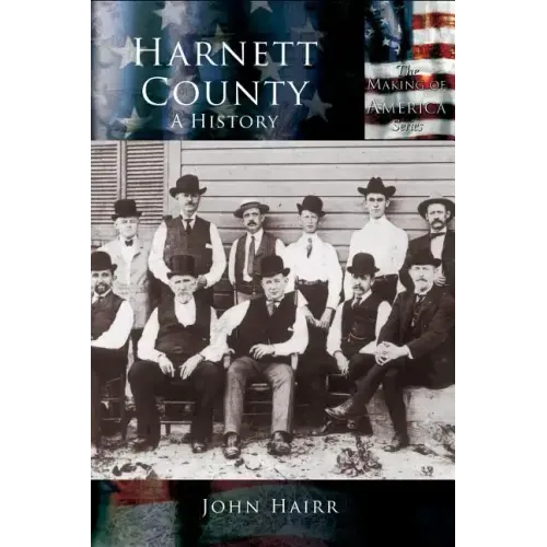 Harnett County: A History