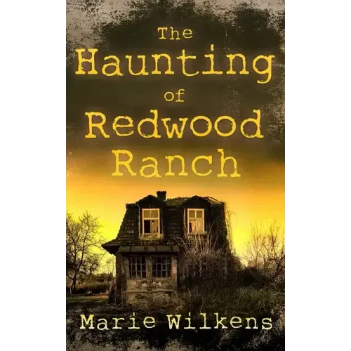 The Haunting of Redwood Ranch