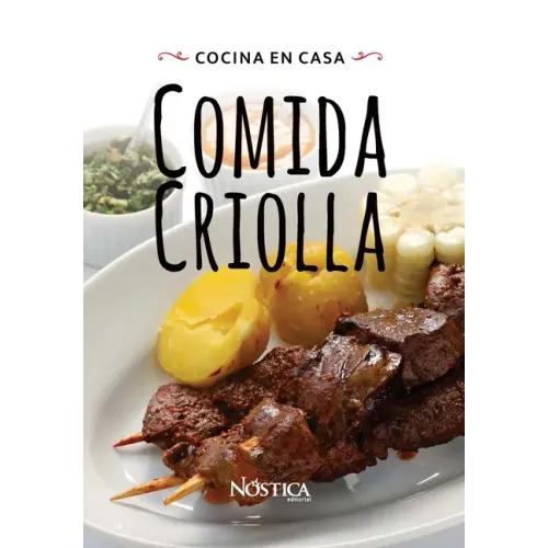 Comida Criolla: Cocina En Casa
