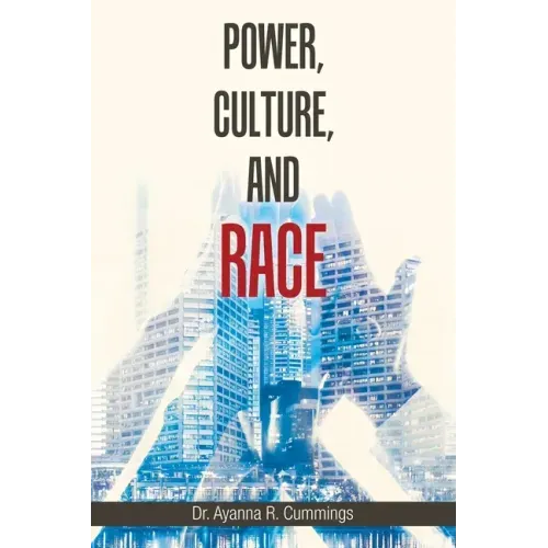 Power, Culture, and Race