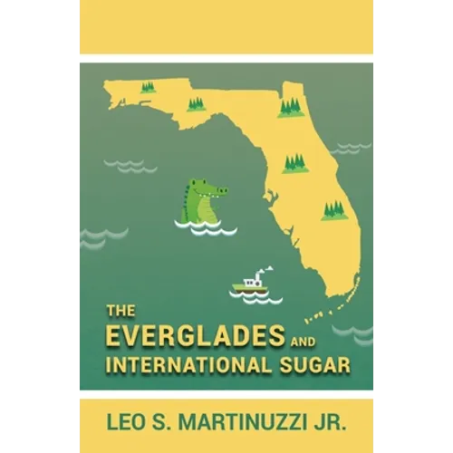 The Everglades and International Sugar