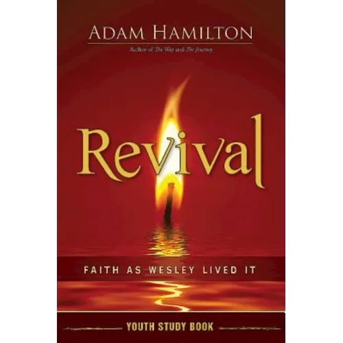 Revival Youth Study Book: Faith as Wesley Lived It
