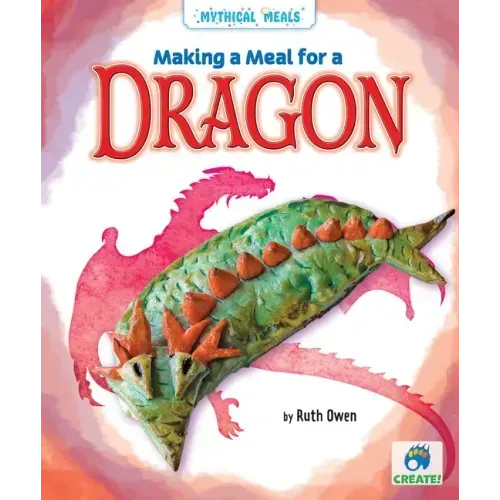 Making a Meal for a Dragon