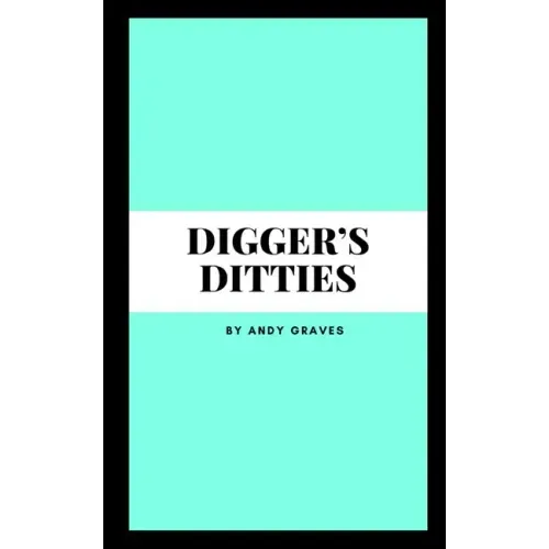 Digger's Ditties