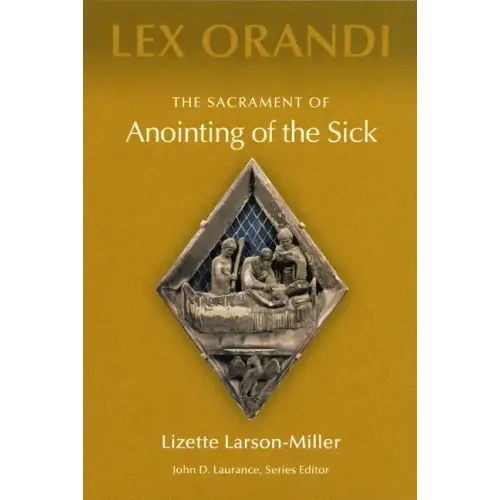 The Sacrament of Anointing of the Sick