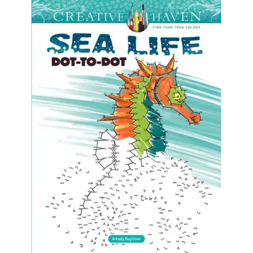 Creative Haven Sea Life Dot-To-Dot Coloring Book