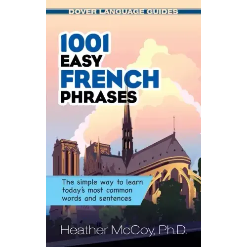 1001 Easy French Phrases