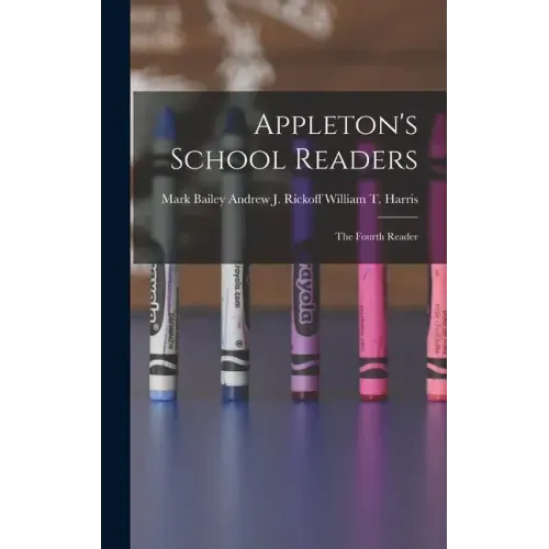 Appleton's School Readers: The Fourth Reader