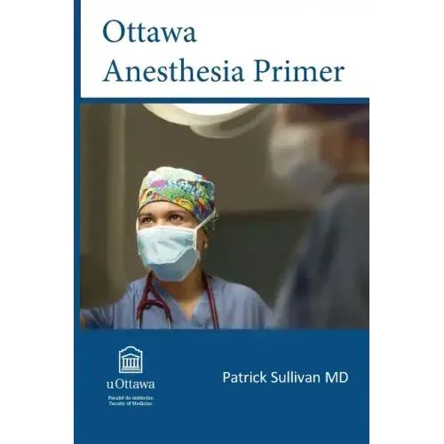 Ottawa Anesthesia Primer