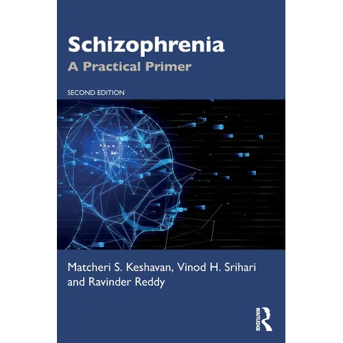 Schizophrenia: A Practical Primer