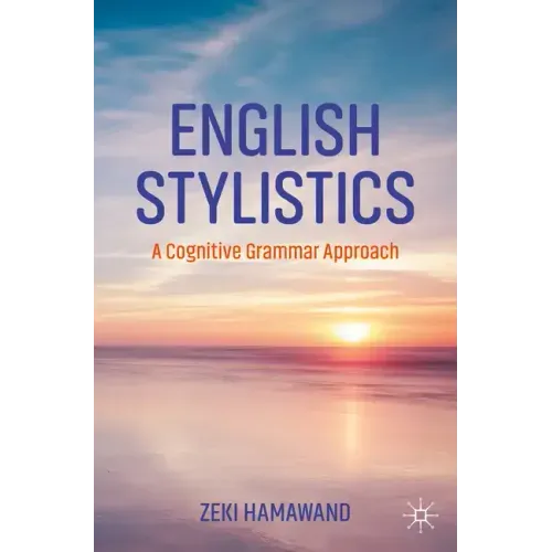 English Stylistics: A Cognitive Grammar Approach