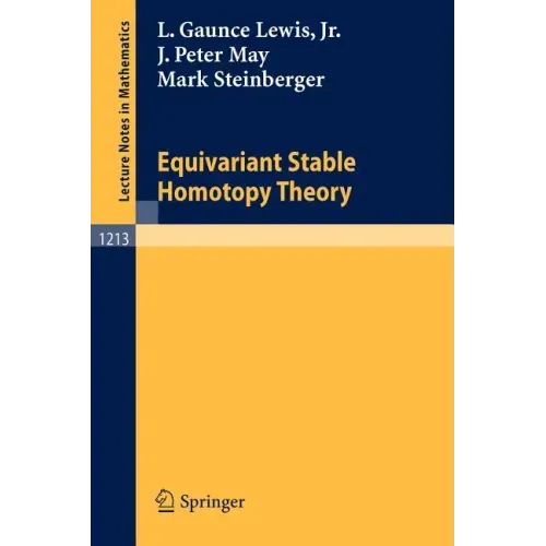 Equivariant Stable Homotopy Theory