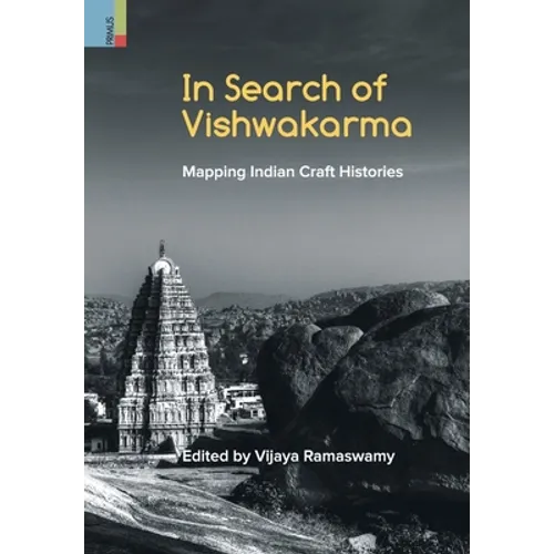 In Search of Vishwakarma: Mapping Indian Craft Histories
