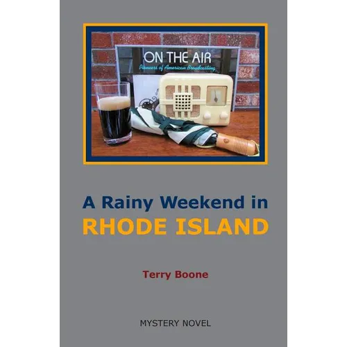 A Rainy Weekend in RHODE ISLAND