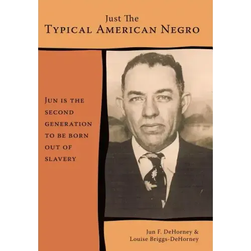 Just The Typical American Negro